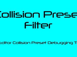 Collision Preset Filter In Editor Collision Preset Debugging Tool