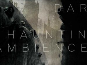 ABANDONED SOULS Dark Haunting Ambiences