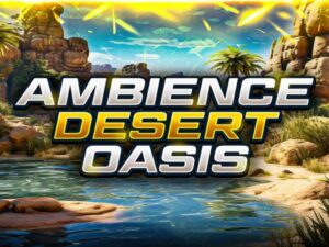 Ambient Video Game Music Desert Oasis