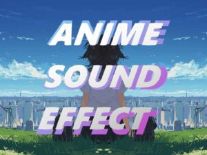 ANIME SOUND EFFECT V1