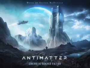 Antimatter Cinematic Electronic SciFi Music