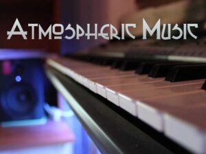 Atmospheric Music