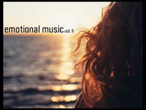 Emotional Music Vol II