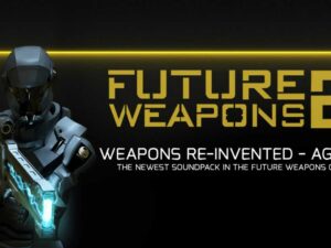 Future Weapons 2 Sound FXs