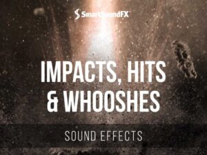 Impacts Hits Whooshes