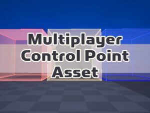 Multiplayer Control Point Asset