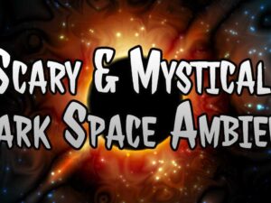 Scary Mystical Dark Space Ambient