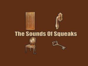 The Sounds Of Squeaks